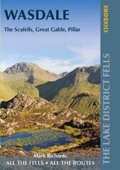 Walking the Lake District Fells - Wasdale: The Scafells, Great Gable, Pillar 2nd Revised edition цена и информация | Книги о питании и здоровом образе жизни | kaup24.ee