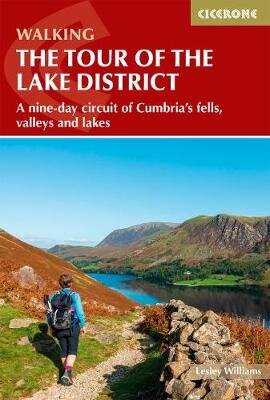 Walking the Tour of the Lake District: A nine-day circuit of Cumbria's fells, valleys and lakes 2nd Revised edition цена и информация | Tervislik eluviis ja toitumine | kaup24.ee