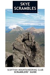 Skye Scrambles: Scottish Mountaineering Club Scramblers' Guide 2nd edition hind ja info | Tervislik eluviis ja toitumine | kaup24.ee