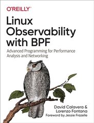 Linux Observability with BPF: Advanced Programming for Performance Analysis and Networking цена и информация | Книги по экономике | kaup24.ee