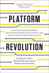 Platform Revolution: How Networked Markets Are Transforming the Economy and How to Make Them Work for You цена и информация | Книги по экономике | kaup24.ee