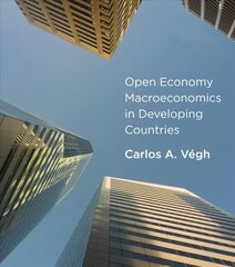 Open Economy Macroeconomics in Developing Countries цена и информация | Книги по экономике | kaup24.ee