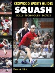 Squash: Skills- Techniques- Tactics цена и информация | Книги о питании и здоровом образе жизни | kaup24.ee