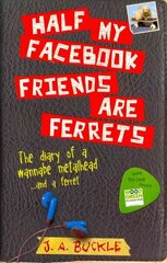 Half My Facebook Friends Are Ferrets hind ja info | Noortekirjandus | kaup24.ee