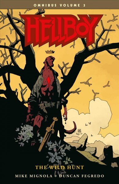 Hellboy Omnibus Volume 3: The Wild Hunt цена и информация | Fantaasia, müstika | kaup24.ee