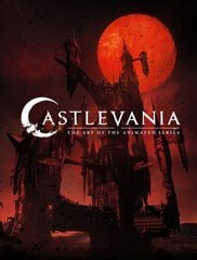 Castlevania: The Art Of The Animated Series hind ja info | Kunstiraamatud | kaup24.ee