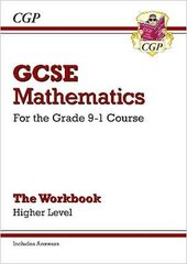 GCSE Maths Workbook: Higher - for the Grade 9-1 Course (includes Answers) hind ja info | Noortekirjandus | kaup24.ee