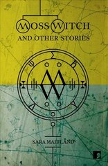 Moss Witch: And Other Stories hind ja info | Fantaasia, müstika | kaup24.ee