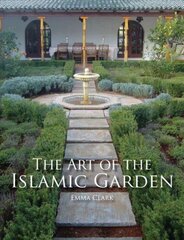 Art of the Islamic Garden цена и информация | Книги по архитектуре | kaup24.ee