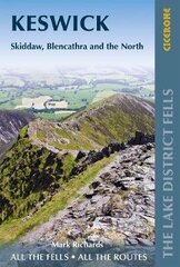 Walking the Lake District Fells - Keswick: Skiddaw, Blencathra and the North 2nd Revised edition цена и информация | Книги о питании и здоровом образе жизни | kaup24.ee