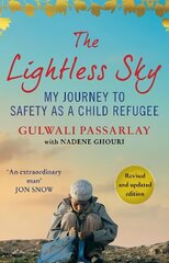 Lightless Sky: My Journey to Safety as a Child Refugee Main - Re-Issue hind ja info | Elulooraamatud, biograafiad, memuaarid | kaup24.ee