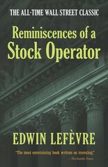 Reminiscences of a Stock Operator цена и информация | Биографии, автобиогафии, мемуары | kaup24.ee