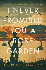 I Never Promised You a Rose Garden цена и информация | Биографии, автобиогафии, мемуары | kaup24.ee