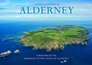 Alderney - A Little Souvenir hind ja info | Fotograafia raamatud | kaup24.ee