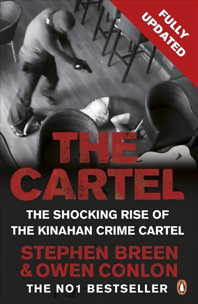 Cartel: The shocking story of the Kinahan crime cartel цена и информация | Elulooraamatud, biograafiad, memuaarid | kaup24.ee