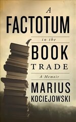 Factotum in the Book Trade цена и информация | Биографии, автобиогафии, мемуары | kaup24.ee