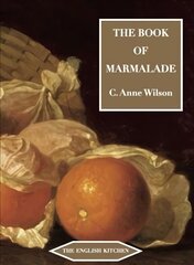 Book of Marmalade 2nd Revised ed. цена и информация | Книги рецептов | kaup24.ee