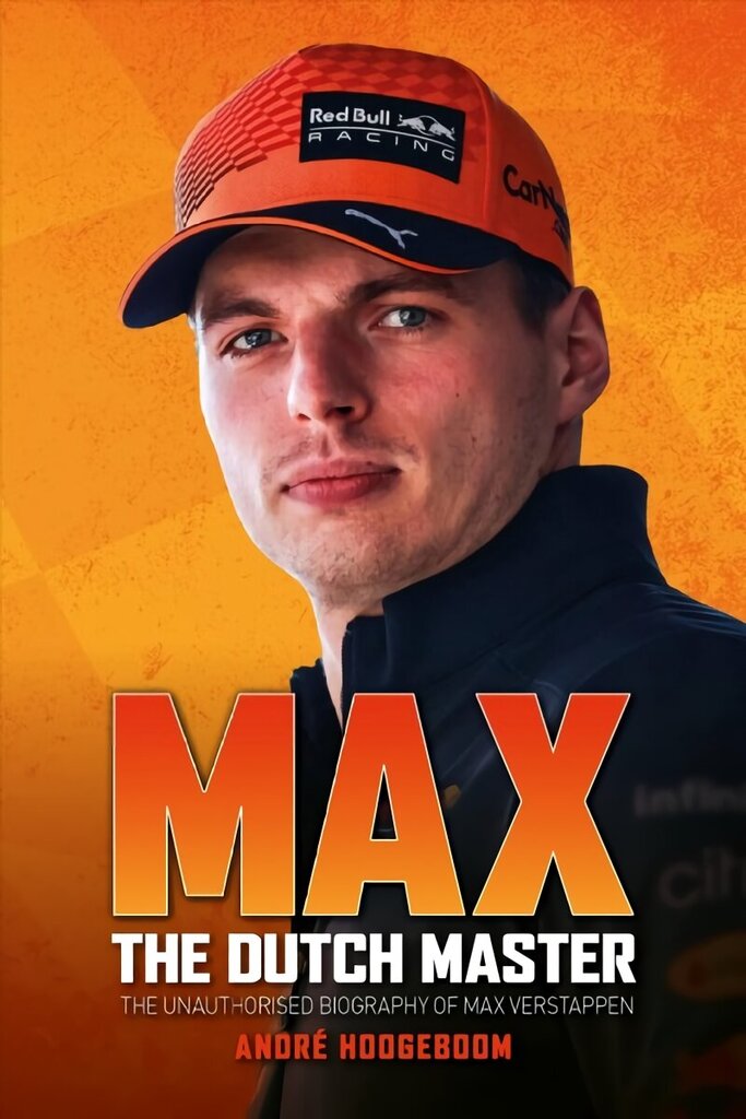 Max: The Dutch Master: The unauthorised biography of Max Verstappen hind ja info | Elulooraamatud, biograafiad, memuaarid | kaup24.ee