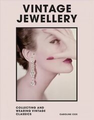 Vintage Jewellery: Collecting and wearing designer classics цена и информация | Книги об искусстве | kaup24.ee