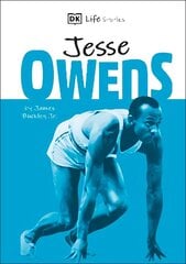 DK Life Stories Jesse Owens: Amazing people who have shaped our world hind ja info | Elulooraamatud, biograafiad, memuaarid | kaup24.ee