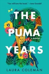 Puma Years: A Memoir hind ja info | Elulooraamatud, biograafiad, memuaarid | kaup24.ee