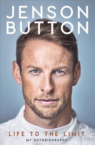 Jenson Button: Life to the Limit: My Autobiography цена и информация | Elulooraamatud, biograafiad, memuaarid | kaup24.ee