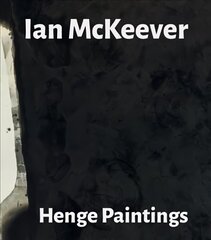 Ian Mckeever - Henge Paintings цена и информация | Книги об искусстве | kaup24.ee