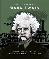 Little Book of Mark Twain: Wit and wisdom from the great American writer цена и информация | Биографии, автобиогафии, мемуары | kaup24.ee