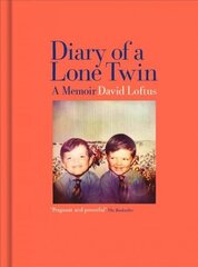 Diary of a Lone Twin: A Memoir hind ja info | Elulooraamatud, biograafiad, memuaarid | kaup24.ee