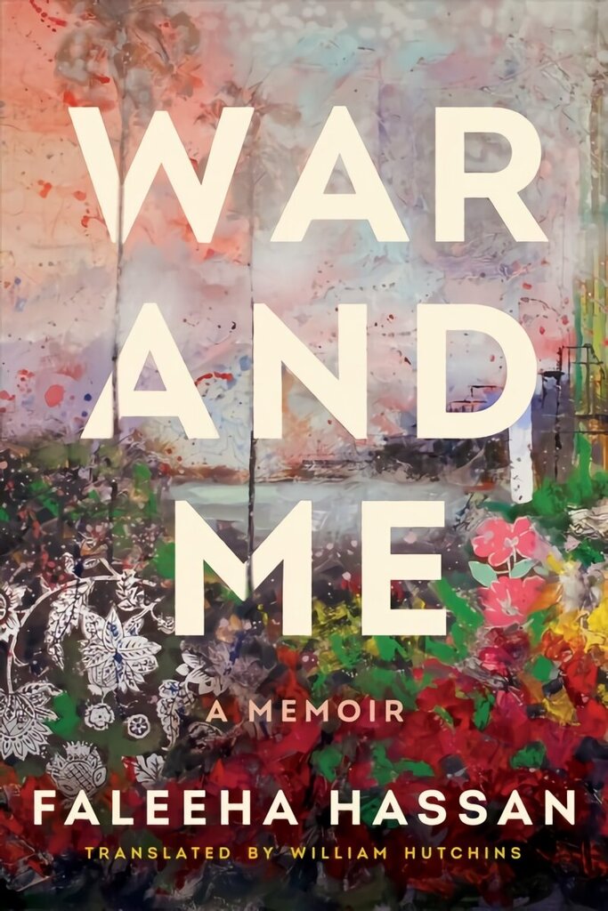 War and Me: A Memoir цена и информация | Elulooraamatud, biograafiad, memuaarid | kaup24.ee