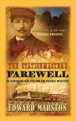 Stationmaster's Farewell: The bestselling Victorian mystery series hind ja info | Fantaasia, müstika | kaup24.ee