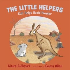 Little Helpers: Kati Helps Avoid Hunger: (a climate-conscious children's book) цена и информация | Книги для подростков и молодежи | kaup24.ee