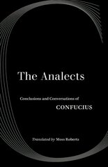 Analects: Conclusions and Conversations of Confucius цена и информация | Исторические книги | kaup24.ee