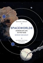 Spaceworlds: Stories of Life in the Void цена и информация | Фантастика, фэнтези | kaup24.ee