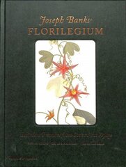 Joseph Banks' Florilegium: Botanical Treasures from Cook's First Voyage цена и информация | Книги о питании и здоровом образе жизни | kaup24.ee