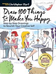 Draw 100 Things to Make You Happy: Step-by-Step Drawings to Nourish Your Creative Self hind ja info | Tervislik eluviis ja toitumine | kaup24.ee