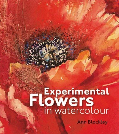 Experimental Flowers in Watercolour: Creative techniques for painting flowers and plants цена и информация | Tervislik eluviis ja toitumine | kaup24.ee