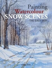 Painting Watercolour Snow Scenes the Easy Way цена и информация | Книги об искусстве | kaup24.ee