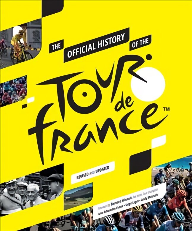 Official History of the Tour de France Revised edition цена и информация | Tervislik eluviis ja toitumine | kaup24.ee