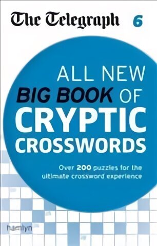 Telegraph: All New Big Book of Cryptic Crosswords 6 hind ja info | Tervislik eluviis ja toitumine | kaup24.ee