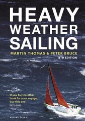 Heavy Weather Sailing 8th edition 8th edition hind ja info | Tervislik eluviis ja toitumine | kaup24.ee