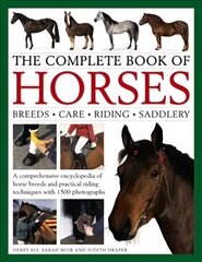 Complete Book of Horses: A Comprehensive Encyclopedia of Horse Breeds and Practical Riding Techniques with 1500 Photographs - Fully Updated hind ja info | Tervislik eluviis ja toitumine | kaup24.ee