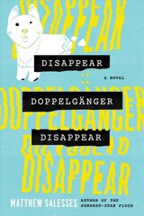 Disappear Doppelganger Disappear: A Novel hind ja info | Fantaasia, müstika | kaup24.ee