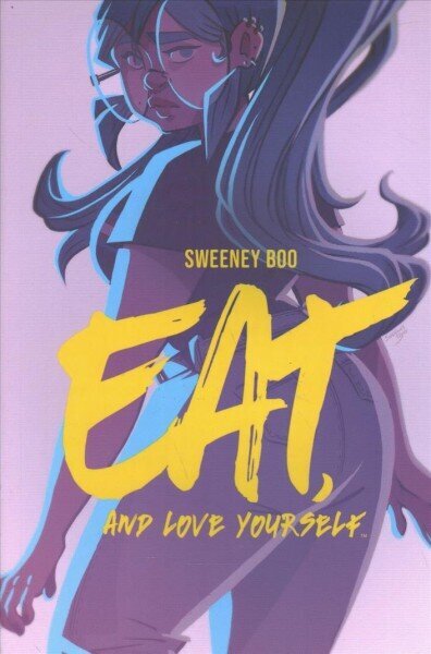 Eat, and Love Yourself hind ja info | Noortekirjandus | kaup24.ee