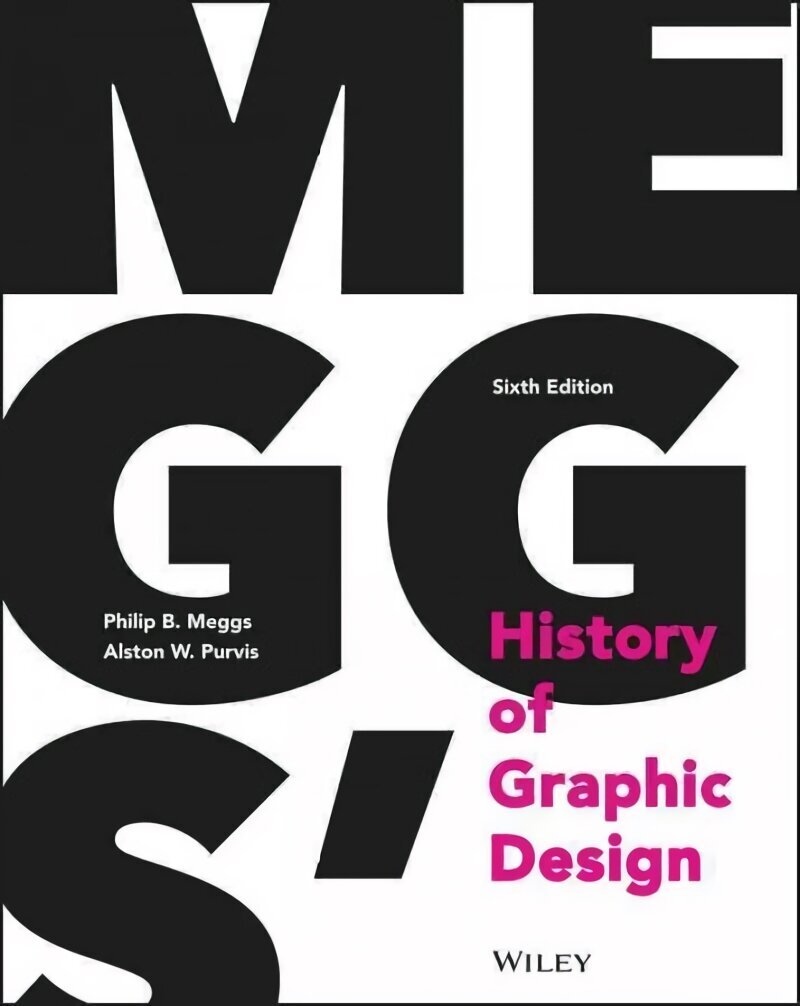 Meggs' History of Graphic Design 6e 6th Edition hind ja info | Kunstiraamatud | kaup24.ee