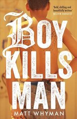 Boy Kills Man цена и информация | Книги для подростков и молодежи | kaup24.ee
