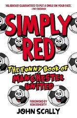 Simply Red: The Funny Book of Manchester United цена и информация | Фантастика, фэнтези | kaup24.ee