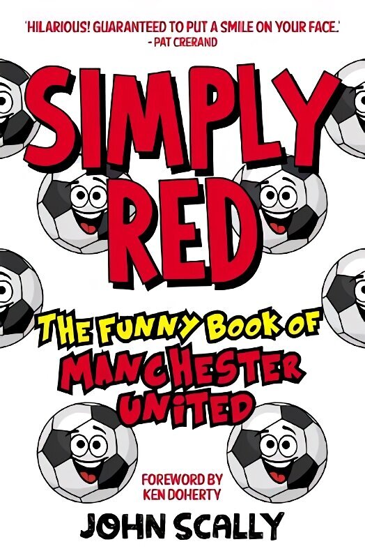 Simply Red: The Funny Book of Manchester United hind ja info | Fantaasia, müstika | kaup24.ee