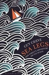 Sea Legs: One Family's Adventure on the Ocean цена и информация | Путеводители, путешествия | kaup24.ee