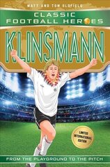 Klinsmann (Classic Football Heroes - Limited International Edition) цена и информация | Книги для подростков и молодежи | kaup24.ee